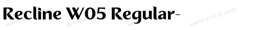 Recline W05 Regular字体转换